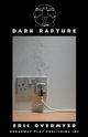 Dark Rapture, Overmyer Eric