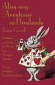 Alisa-ney Aventuras in Divalanda, Carroll Lewis