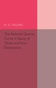The Rational Quartic Curve in Space of Three and Four             Dimensions, Telling H. G.