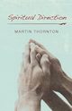 Spiritual Direction, Thornton Martin