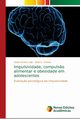 Impulsividade, compuls?o alimentar e obesidade em adolescentes, Pereira Colpi Cibele