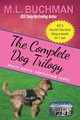 The Complete Dog Trilogy, Buchman M. L. L.