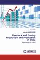 Livestock and Poultry Population and Production in India, S.Nair Arya