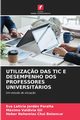 UTILIZA?O DAS TIC E DESEMPENHO DOS PROFESSORES UNIVERSITRIOS, Jordn Peralta Eva Leticia