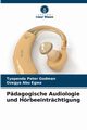 Pdagogische Audiologie und Hrbeeintrchtigung, Peter Godman Tyopenda