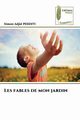 Les fables de mon jardin, PESENTI Simon-Adjid