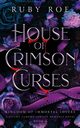 House of Crimson Curses, Roe Ruby