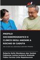 PROFILO SOCIODEMOGRAFICO E CLINICO DEGLI ANZIANI A RISCHIO DI CADUTA, Santos Roberta Kelly Mendona dos