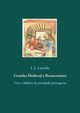 Cozinha Medieval e Renascentista, Lacerda I. J.