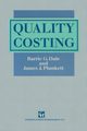 Quality Costing, Dale Barrie G.