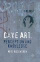 Cave Art, Perception and Knowledge, Rosengren M.