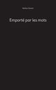 Emport par les mots, Domini Nathan