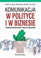 Komunikacja w polityce i w biznesie, Capitanio Maria Elena, Di Cicco Andrea