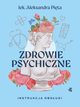 Zdrowie psychiczne Instrukcja obsugi, Pita Aleksandra