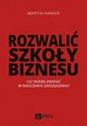 Rozwali szkoy biznesu, Parker Martin