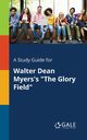 A Study Guide for Walter Dean Myers's 