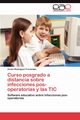 Curso Posgrado a Distancia Sobre Infecciones Pos-Operatorias y Las Tic, Rodr Guez Fren Ndez Zen N.