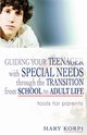 Guiding Your Teenager with Special Needs Through the Transition from School to Adult Life, Korpi Mary
