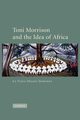 Toni Morrison and the Idea of Africa, La Vinia Delois Jennings