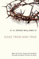 Jesus Tried and True, Williams H. H. Drake III