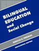 Bilingual Education and Social Change, Freeman Rebecca