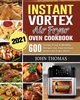 Instant Vortex Air Fryer Oven Cookbook 2021, Thomas John