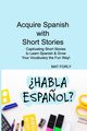 Acquire Spanish with Short Stories, FORLY MAT