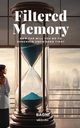 Filtered Memory, Bagni