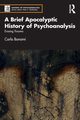 A Brief Apocalyptic History of Psychoanalysis, Bonomi Carlo