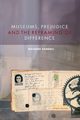 Museums, Prejudice and the Reframing of Difference, Sandell Richard