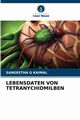 LEBENSDATEN VON TETRANYCHIDMILBEN, KAIMAL SANGEETHA G