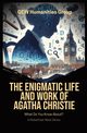 The Enigmatic Life And Work Of Agatha Christie, GEW Humanities Group