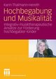 Hochbegabung und Musikalitt, Thalmann-Hereth Karin