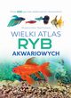 Wielki atlas ryb akwariowych, Kielan Marzenna, Prusiska Maja