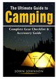 The Ultimate Guide to Camping, Johnson John