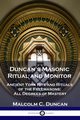 Duncan's Masonic Ritual and Monitor, Duncan Malcolm C.