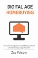 DIGITAL AGE HOMEBUYING, Folsom Zac