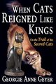 When Cats Reigned Like Kings, 