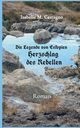 Die Legende von Eskopien Herzschlag des Rebellen, Castagno Isabelle M.