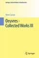 Oeuvres - Collected Works III, Cartan Henri