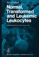 Normal, Transformed and Leukemic Leukocytes, Polliack A.