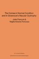 The Cornea in Normal Condition and in Groenouw's Macular Dystrophy, 