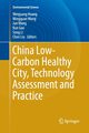 China Low-Carbon Healthy City, Technology Assessment and Practice, 