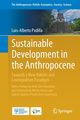 Sustainable Development in the Anthropocene, Padilla Luis-Alberto