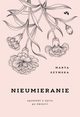 Nieumieranie, Szymska Marta