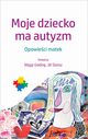 Moje dziecko ma autyzm, 