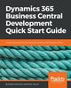 Dynamics 365 Business Central Development Quick Start Guide, Demiliani Stefano