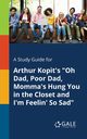 A Study Guide for Arthur Kopit's 