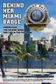 Behind Her Miami Badge, Turner Floy