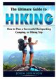 The Ultimate Guide to Hiking, John Johnson